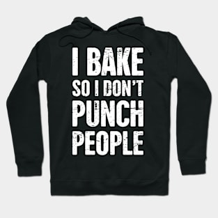 Distressed Funny Baker Quote Hoodie